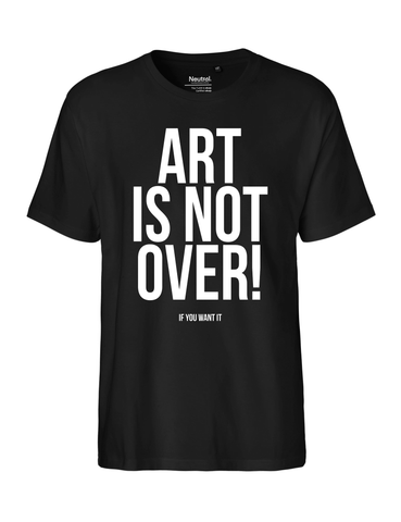 Art is not over – t shirt – náhled trika.